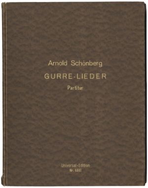 Gurre-Lieder. No.11 of the limited edition Full Score, signed by the composer. Vienna/Leipzig, 1920.